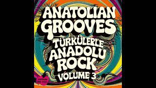 Anatolian Grooves - Türkülerle Anadolu Rock Volume 3 Full Album