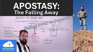 Apostasy The Falling Away #apostasy #heresy #fallingaway #lastdays #endoftime #rapture #kjvonly