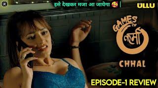 Games Of Karma Chhal Web Series Review  Ullu Web Series  Episode 1 Review  Ullu Aap 