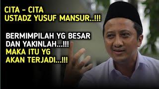 AGAR CITA - CITA MUDAH DICAPAI - Ustadz Yusuf Mansur Terbaru