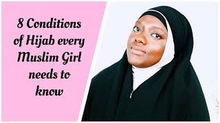 8 CONDITIONS OF HIJAB EVERY MUSLIM GIRL NEEDS TO KNOW