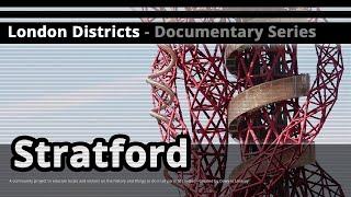 London Districts Stratford Documentary