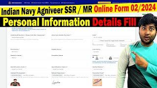 Personal Information Details Page Fill in Indian Navy Agniveer SSR  MR Online Form 022024