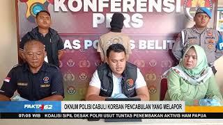 Oknum Polisi Cabuli Korban Pencabulan Yang Melapor Di Kab. Belitung - Fakta +62