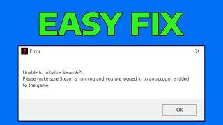 How To Fix Unable to Initialize SteamAPI Error