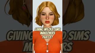 giving my old sims makeovers — part 2   the sims 4 #sims4 #createasim #sims #sims4cas