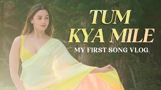 My first song vlog… all about #TumKyaMile   Alia Bhatt