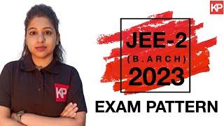 JEE-2 B.Arch 2023 Full Exam Pattern with Question Types