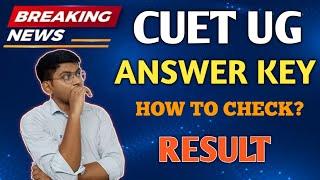 CUET ANSWER KEY 2024 HOW TO CHECK  CUET UG ANSWER KEY 2024  CUET 2024 ANSWER KEY  CUET RESULT