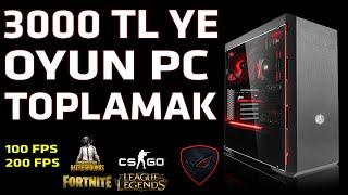 3000 TL YE MONİTÖR DAHİL OYUN PC TOPLAMAK OYUN PC TOPLADIM 3000 TL FİYAT PERFORMANS PC TOPLAMA