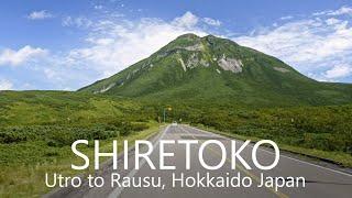 4K Hokkaido Drive  Utro to Rausu Shiretoko Japan Remake