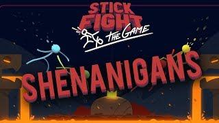 Stick Fight The Game Shenanigans