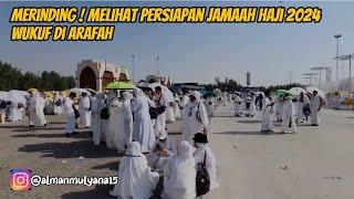 LUAR BIASA  KONDISI JEMAAH HAJI SAAT WUKUF DI ARAFAH