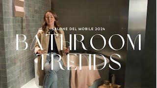 Bathroom Trends from Salone del Mobile 2024