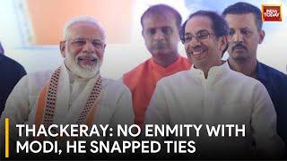 Shiv Senas Uddhav Thackeray Denies Enmity With PM Modi Blames Him For Alliance Break