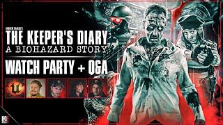 THE KEEPERS DIARY A BIOHAZARD STORY  Producer WATCH PARTY + Q&A  LIVE