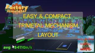 Roblox Factory Simulator Easy & Compact Tier 5 Trimetal Mechanism Compact Layout