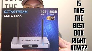 Octastream Elite Max Android Box First Take  Is This The Best Box Right Now??