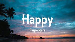 Carpenters - Happy Lyrics