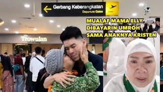 UMROH MUALAF MAMA ELLY DIBIAYAIN ANAKNYA YANG KRISTEN AKANKAH MOMEN INI TERULANG ?