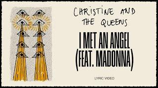 Christine and the Queens - I met an angel feat. Madonna Lyric Video
