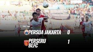 Pekan 17 Cuplikan Pertandingan Persija Jakarta vs Perseru BLFC 1 September 2019