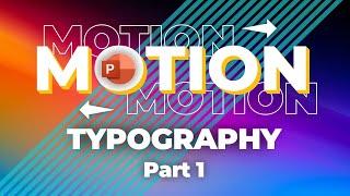  Dynamic Motion Typography in PowerPoint  Part 1 - with free download