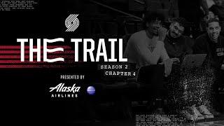 The Trail Season 2 Chapter 4 Hungry to Grow  Portland Trail Blazers Docuseries