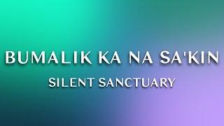 Silent Sanctuary - Bumalik Ka Na Sakin 1 Hour Loop Music