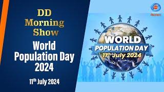 DD Morning Show  World Population Day 2024  11th July 2024