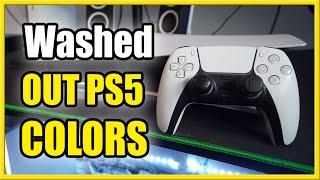 How to FIX HDR Washed Out Colors on PS5 Fast Method