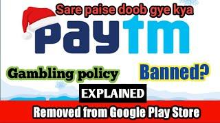 Paytm removed from Google play store.  why Paytm got removed from google play store.