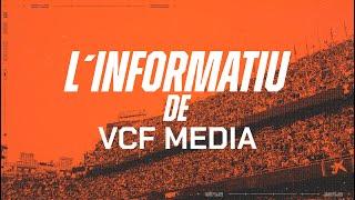 L´INFORMATIU DE VCF MEDIA 10-07-24