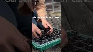 Gardening is SELF CARE