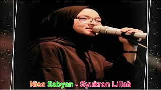 Nisa Sabyan - Syukron Lillah Songs And Lyrics