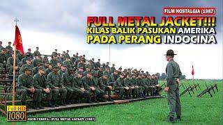 Nostalgia Film Jadul Full Metal Jacket Misi Pasukan Marinir Amerika Di Vietnam • Alur Cerita Film
