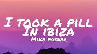 Mike Posner- I Took A Pill In Ibiza lyrics