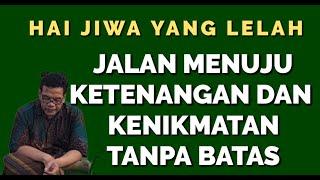 TENANG MURNI TUNDUK DAN SUJUD KAN LAH JIWAMU