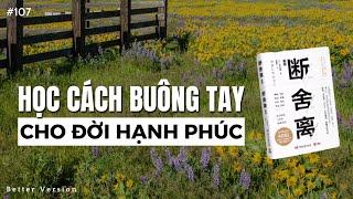 Học cách buông tay cho đời hạnh phúc  Sách Danshari