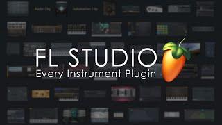 FL STUDIO  Every Instrument Plugin