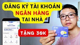 Cách mở tài khoản ngân hàng online & làm thẻ ATM MB Bank tại nhà