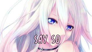 Nightcore - Say So - Doja Cat →Lyrics←