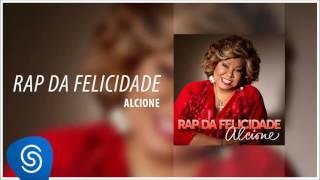 Rap da Felicidade  - Alcione Áudio Oficial