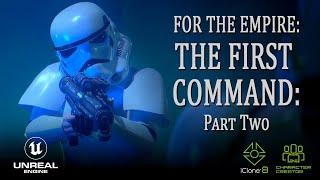 THE FIRST COMMAND Part Two  - A Star Wars short film made with Unreal Engine 5.1