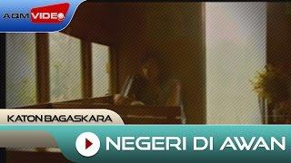 Katon Bagaskara - Negeri Di Awan  Official HD Remastered Video