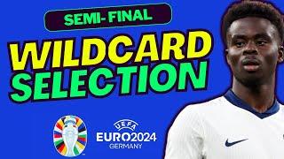 EURO 2024 FANTASY MD6 SEMI-FINALS MY WILDCARD SELECTION  FANTASY EURO 2024 TIPS