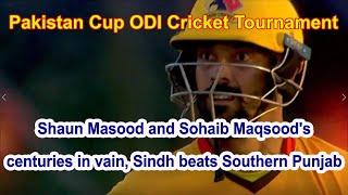 Pakistan Cup Shaun Masood and Sohaib Maqsoods centuries in vain Sindh beats Southern Punjab
