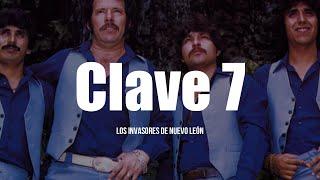 Los Invasores De Nuevo León - Clave 7 LETRA