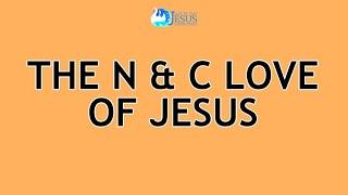 2024-05-31 The N & C Love of Jesus - Ed Lapiz