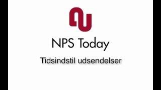 Tidsindstil udesendelser - NPS Today